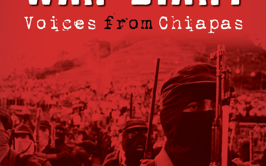Ocosingo War Diary: Voices from Chiapas